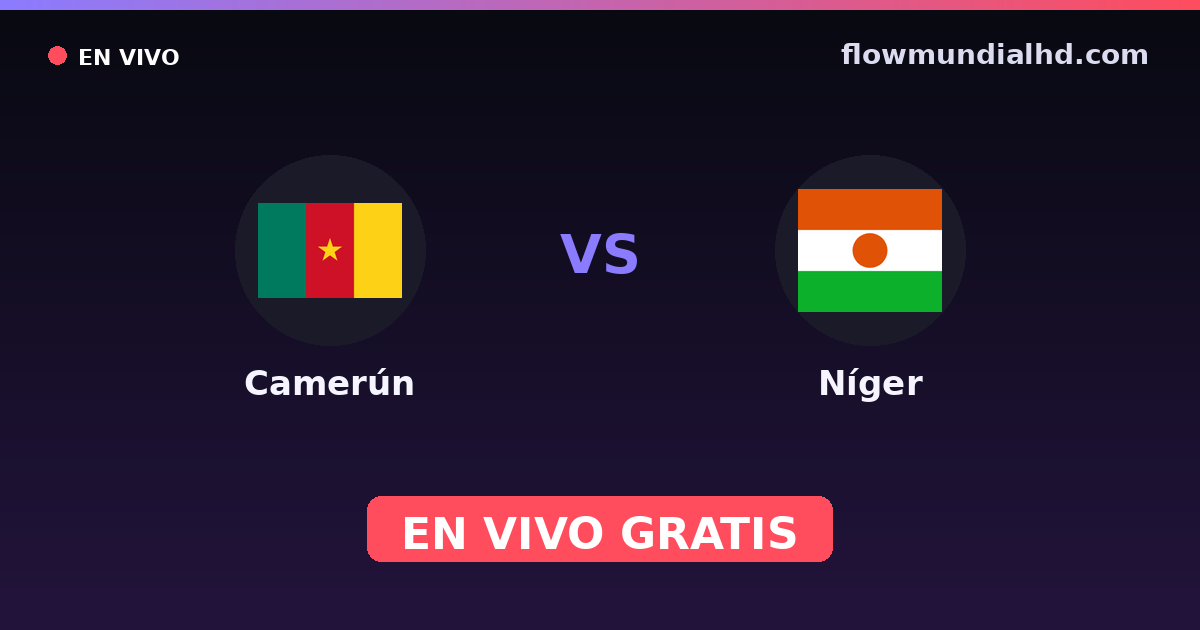 Camerún vs Níger — Campeonato Africano de Naciones, World Cup Qual. CAF  · historial y dónde ver en vivo gratis en FlowMundial HD