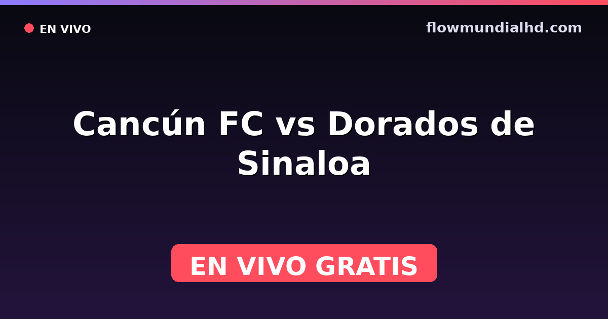 Cancún FC vs Dorados de Sinaloa — Liga de Expansión MX, Clausura, Liga de Expansión MX · Bilanz und wo man live und kostenlos zusehen kann auf FlowMundial HD