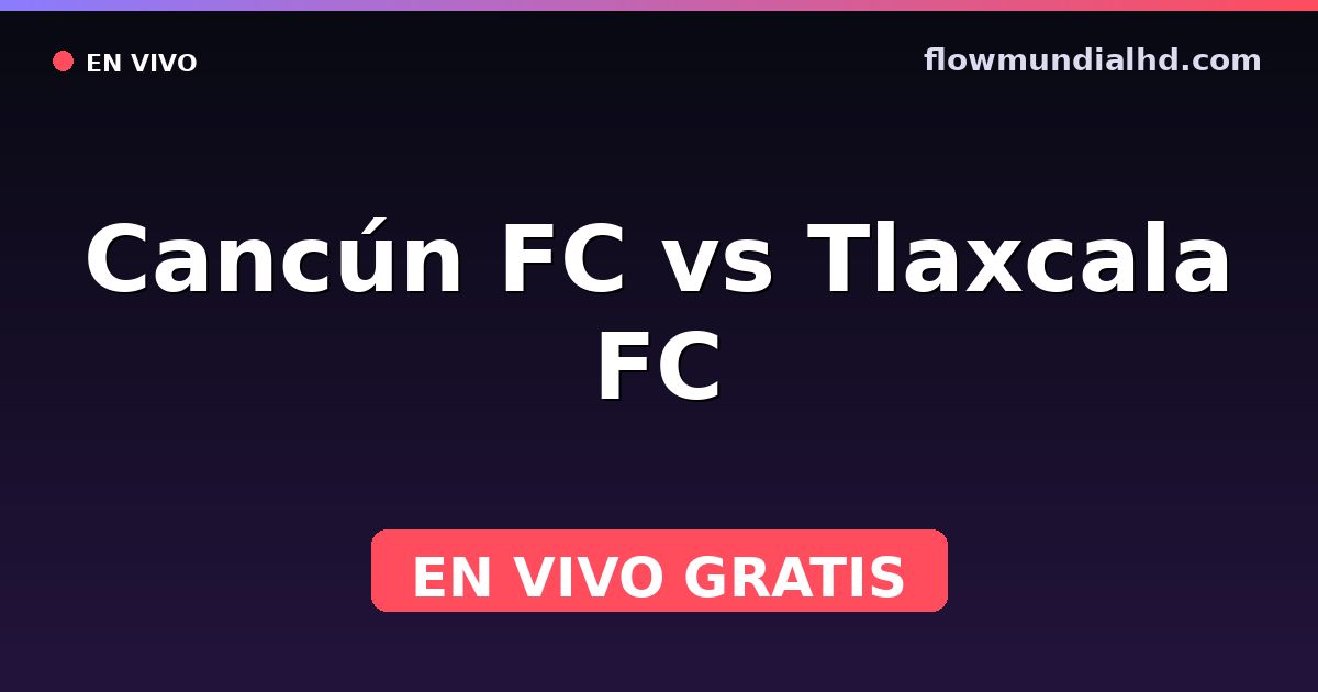 Cancún FC vs Tlaxcala FC — Liga de Expansión MX, Clausura, Liga de Expansión MX · Bilanz und wo man live und kostenlos zusehen kann auf FlowMundial HD