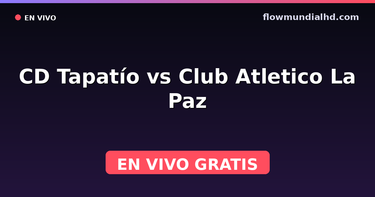 CD Tapatío vs Club Atletico La Paz — Liga de Expansión MX, Clausura, Liga de Expansión MX · historial y dónde ver en vivo gratis en FlowMundial HD