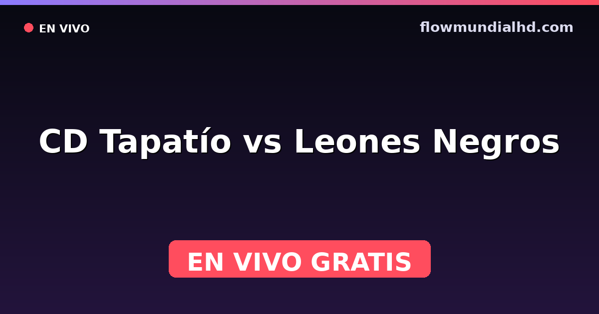 CD Tapatío vs Leones Negros — Campeon de Campeones Liga Expansion MX, Club-Freundschaftsspiele · Bilanz und wo man live und kostenlos zusehen kann auf FlowMundial HD