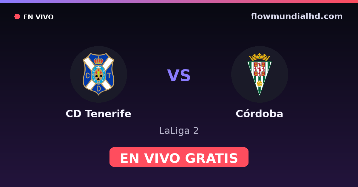 CD Tenerife vs Córdoba — LaLiga 2 · Bilanz und wo man live und kostenlos zusehen kann auf FlowMundial HD