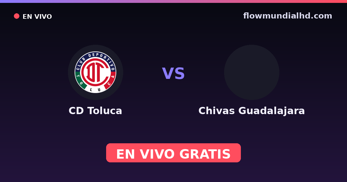 CD Toluca vs Chivas Guadalajara — Liga MX, Clausura, Liga MX · Bilanz und wo man live und kostenlos zusehen kann auf FlowMundial HD