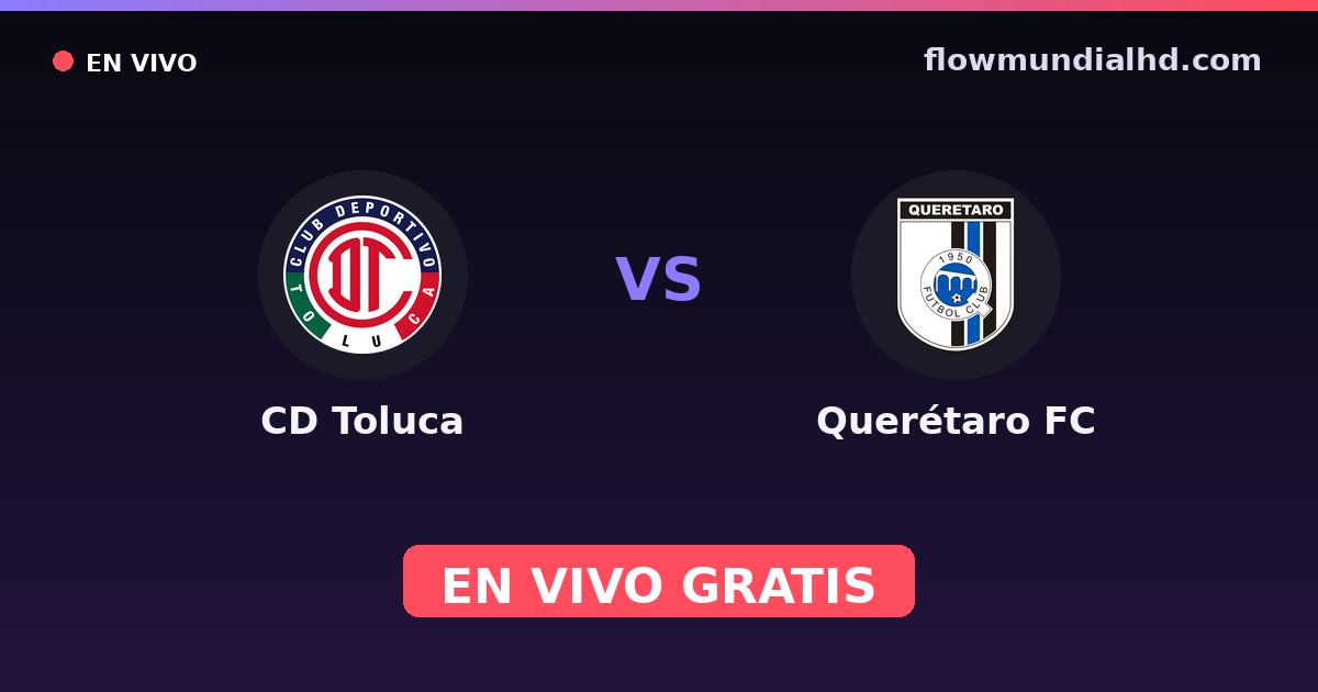 CD Toluca vs Querétaro FC — Liga MX, Clausura, Liga MX · Bilanz und wo man live und kostenlos zusehen kann auf FlowMundial HD