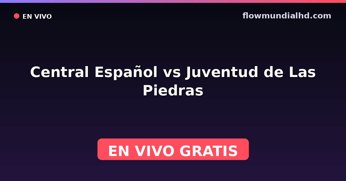 Central Español vs Juventud de Las Piedras — Copa Uruguay, Uruguayan Segunda División · historial y dónde ver en vivo gratis en FlowMundial HD