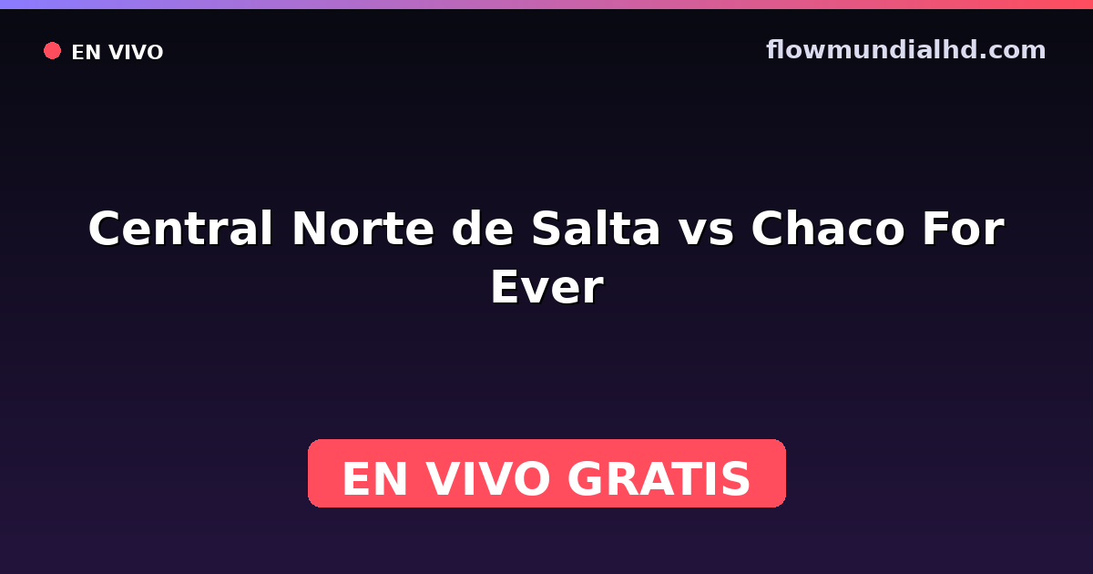 Central Norte de Salta vs Chaco For Ever — Club-Freundschaftsspiele, Primera Nacional · Bilanz und wo man live und kostenlos zusehen kann auf FlowMundial HD