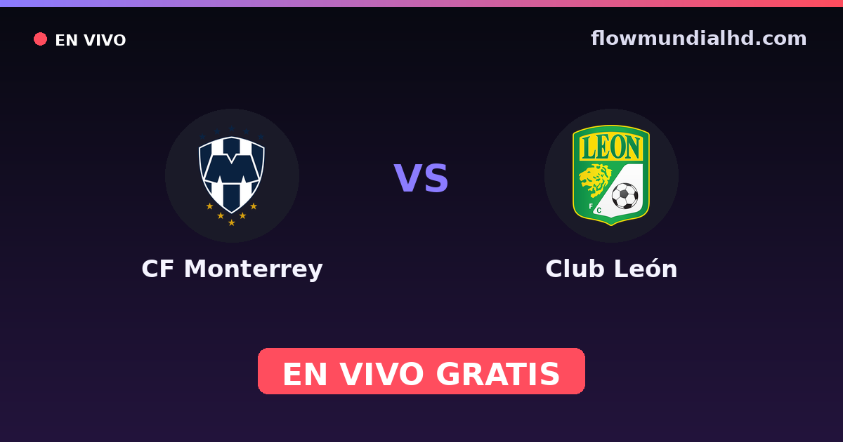CF Monterrey vs Club León — Liga MX, Clausura, Liga MX · Bilanz und wo man live und kostenlos zusehen kann auf FlowMundial HD
