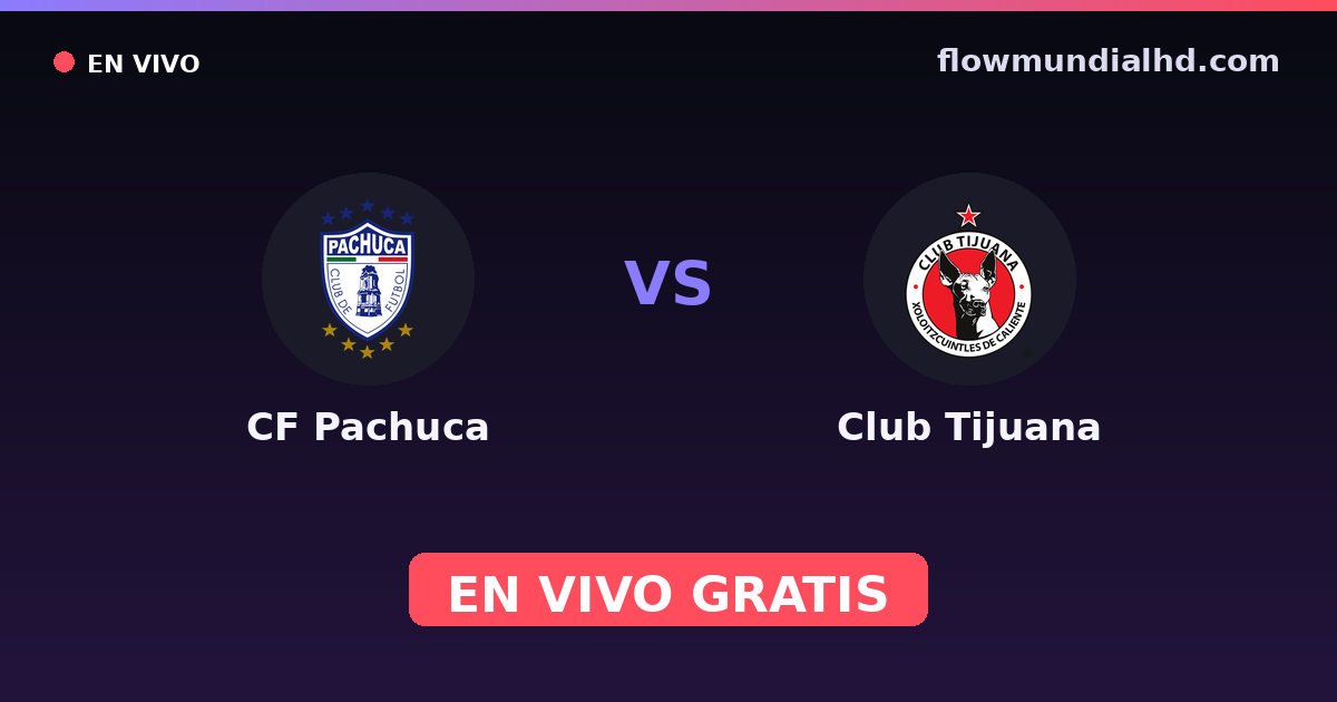 CF Pachuca vs Club Tijuana — Liga MX, Clausura, Liga MX · Bilanz und wo man live und kostenlos zusehen kann auf FlowMundial HD