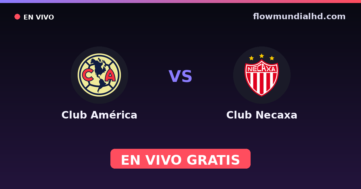 Club América vs Club Necaxa — Liga MX, Clausura, Liga MX · Bilanz und wo man live und kostenlos zusehen kann auf FlowMundial HD