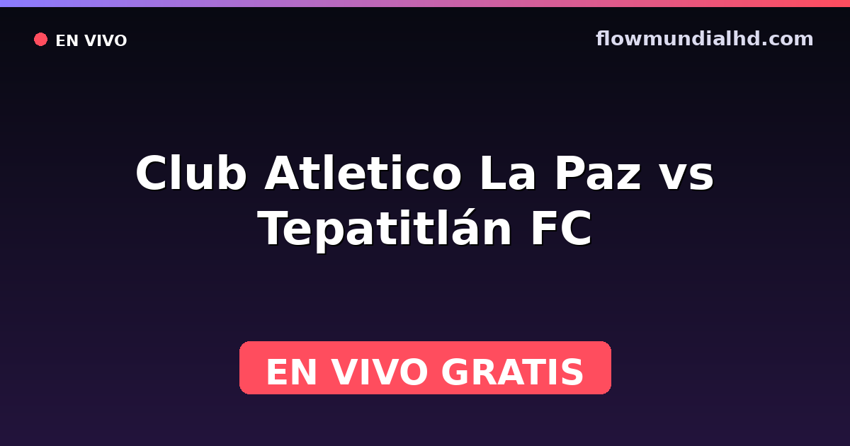 Club Atletico La Paz vs Tepatitlán FC — Liga de Expansión MX, Clausura, Liga de Expansión MX · Bilanz und wo man live und kostenlos zusehen kann auf FlowMundial HD