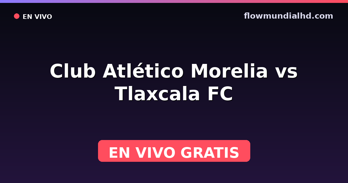 Club Atlético Morelia vs Tlaxcala FC — Liga de Expansión MX, Clausura, Liga de Expansión MX · Bilanz und wo man live und kostenlos zusehen kann auf FlowMundial HD