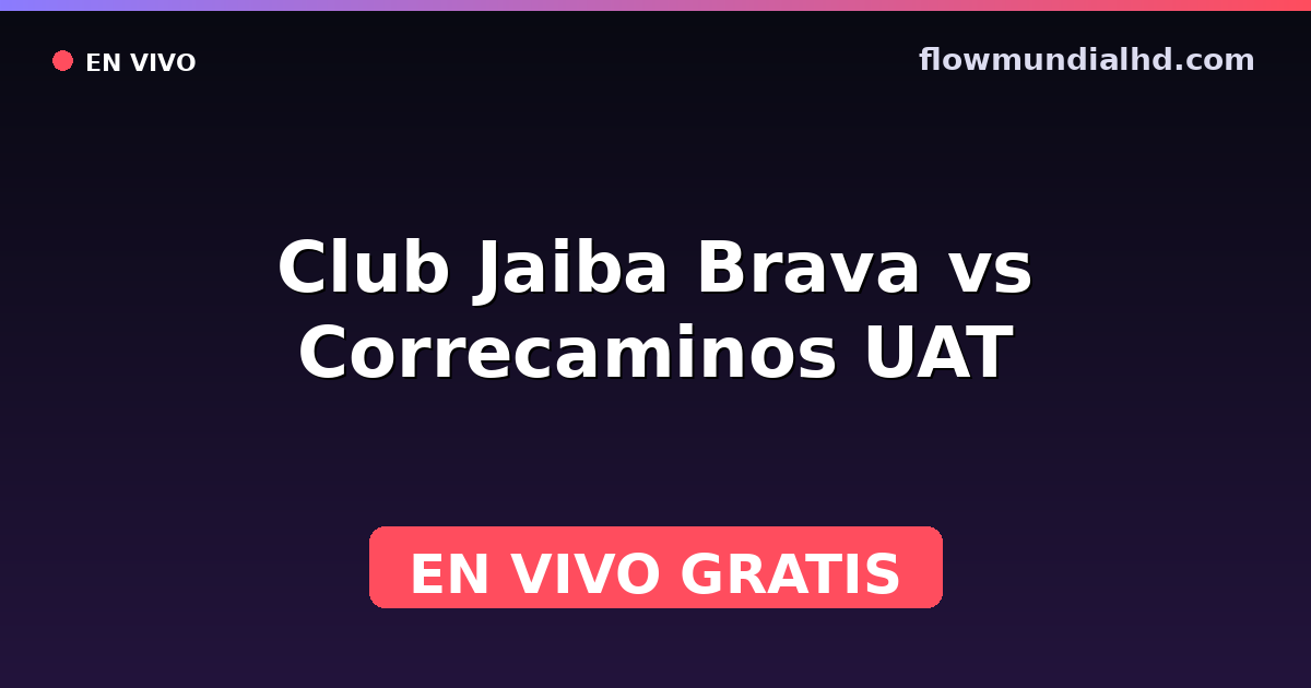 Club Jaiba Brava vs Correcaminos UAT — Liga de Expansión MX, Clausura, Liga de Expansión MX · historial y dónde ver en vivo gratis en FlowMundial HD