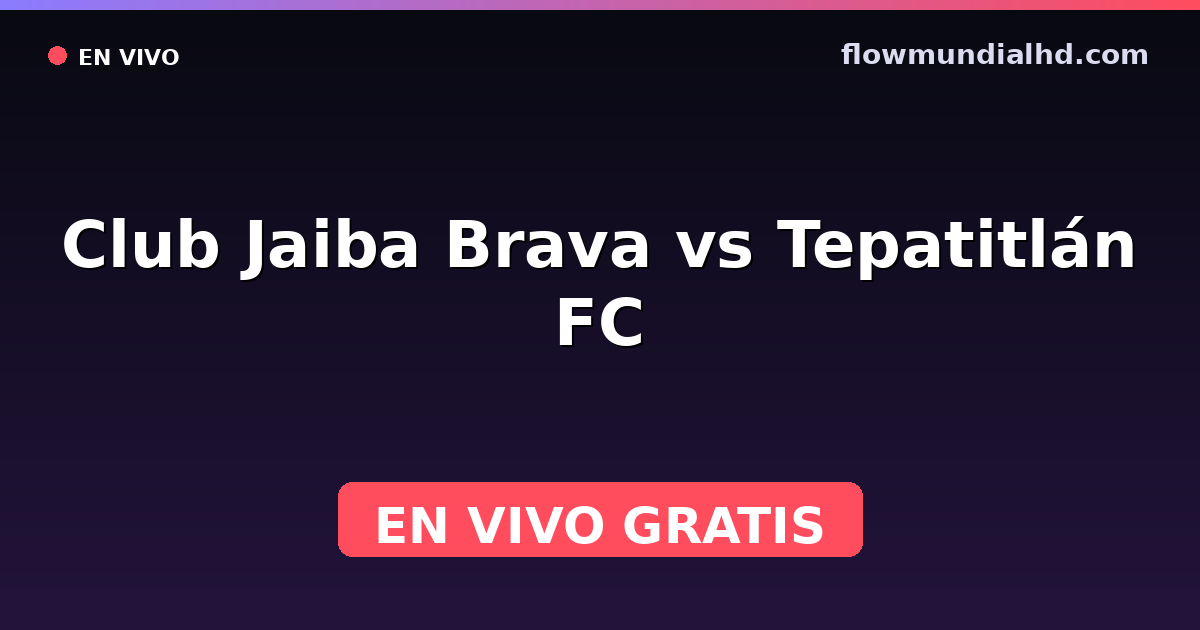 Club Jaiba Brava vs Tepatitlán FC — Campeon de Campeones Liga Expansion MX, Liga de Expansión MX, Clausura · historial y dónde ver en vivo gratis en FlowMundial HD