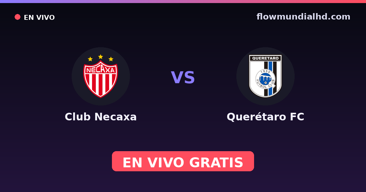 Club Necaxa vs Querétaro FC — Liga MX, Clausura, Liga MX · Bilanz und wo man live und kostenlos zusehen kann auf FlowMundial HD