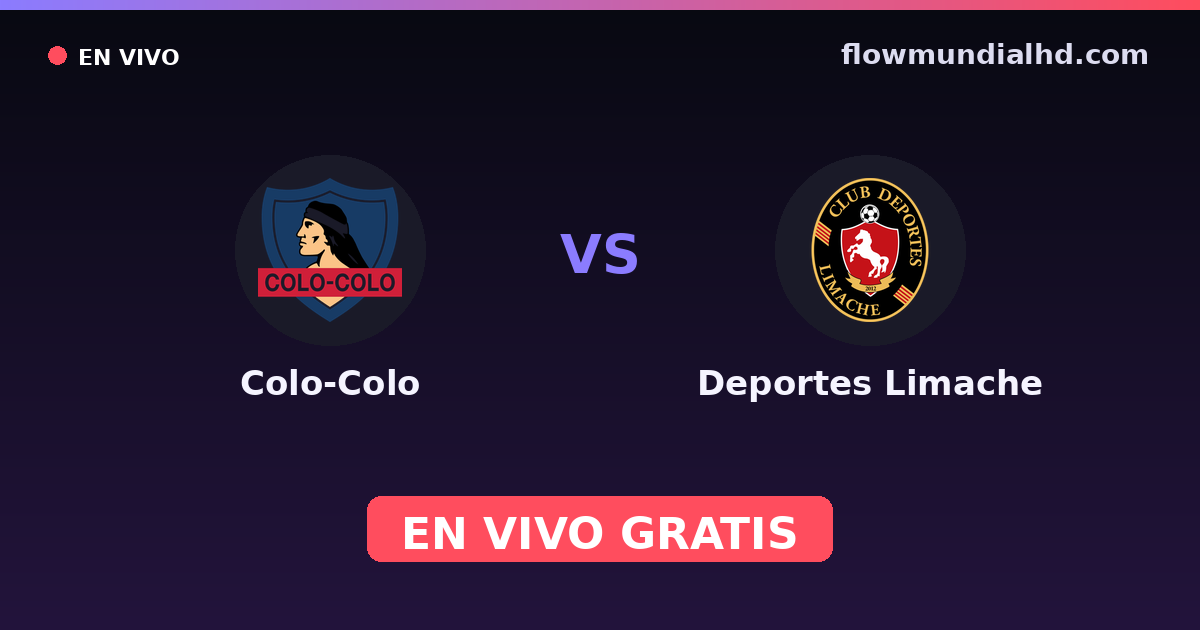 Colo-Colo vs Deportes Limache — Copa Chile, Liga de Primera · historial y dónde ver en vivo gratis en FlowMundial HD
