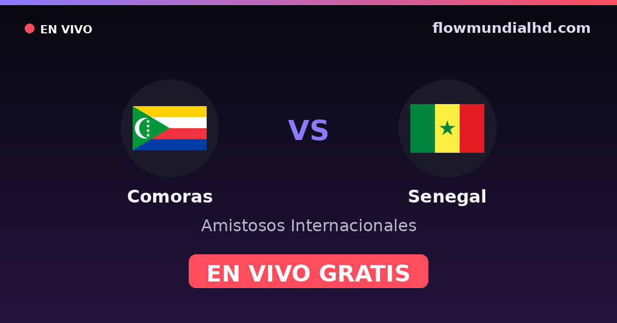 Komoren vs Senegal — Internationale Freundschaftsspiele · Bilanz und wo man live und kostenlos zusehen kann auf FlowMundial HD