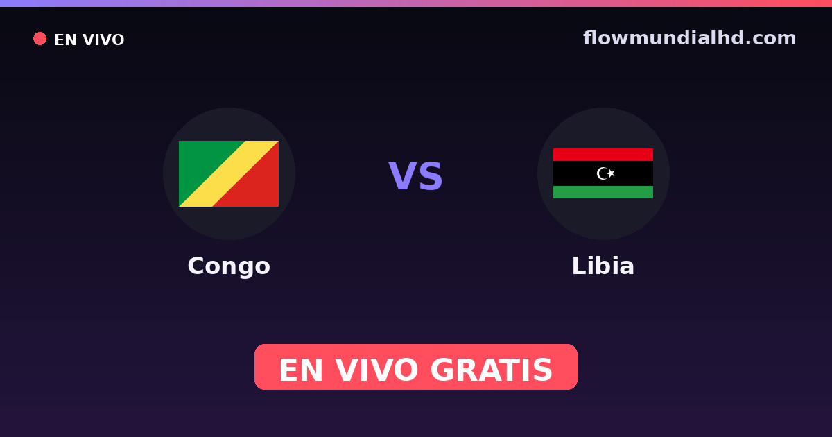 Kongo vs Libyen — Afrikanische Nationenmeisterschaft · Bilanz und wo man live und kostenlos zusehen kann auf FlowMundial HD
