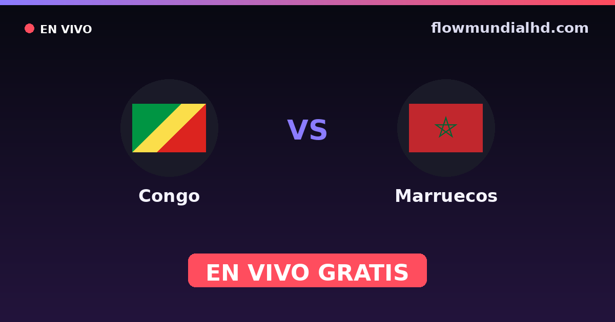 Congo vs Maroc — World Cup Qual. CAF , Matchs amicaux internationaux · historique et où regarder en direct gratuitement sur FlowMundial HD