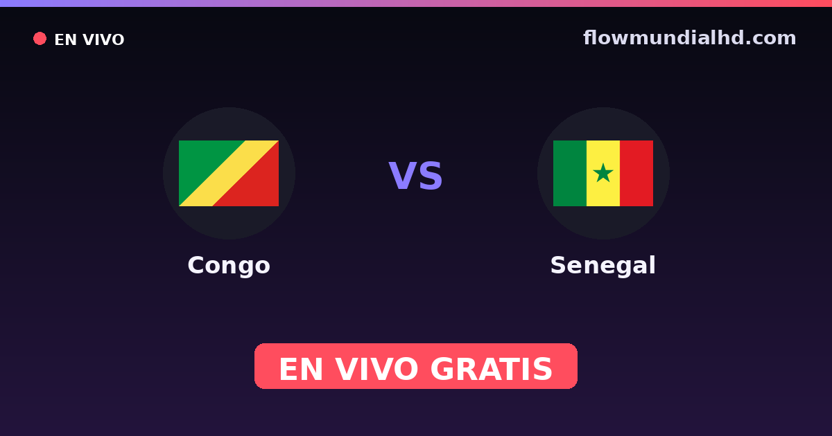 Congo vs Senegal — Campeonato Africano das Nacoes, World Cup Qual. CAF · histórico e onde assistir ao vivo grátis na FlowMundial HD