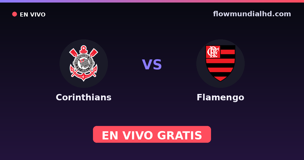 Corinthians vs Flamengo — Supercopa do Brasil, Brasileirão Serie A · head-to-head and where to watch live free on FlowMundial HD