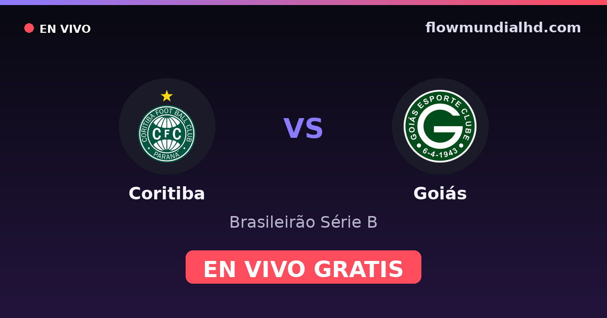 Coritiba vs Goiás — Brasileirão Série B · historial y dónde ver en vivo gratis en FlowMundial HD
