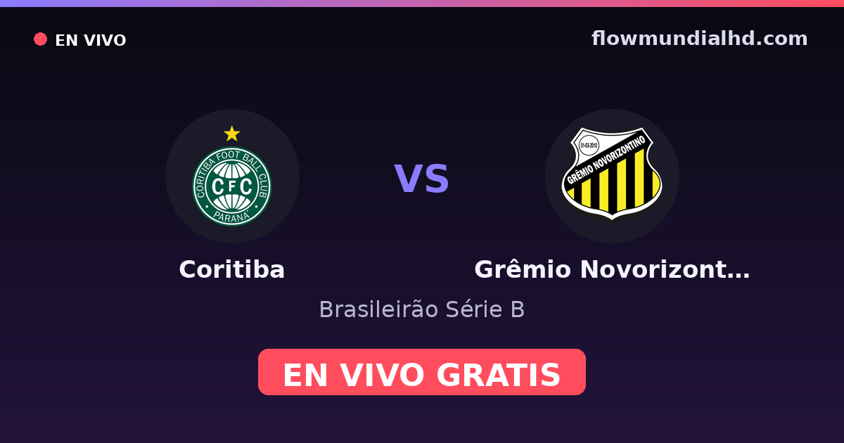 Coritiba vs Grêmio Novorizontino — Brasileirão Série B · historial y dónde ver en vivo gratis en FlowMundial HD