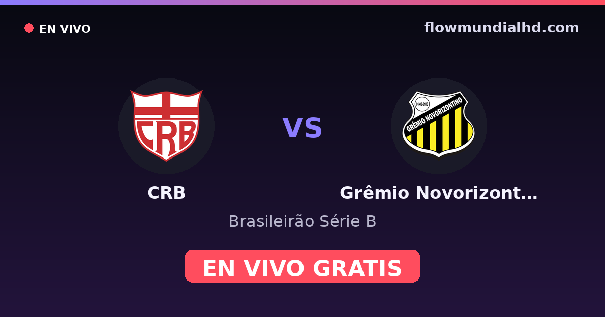 CRB vs Grêmio Novorizontino — Brasileirão Série B · Bilanz und wo man live und kostenlos zusehen kann auf FlowMundial HD