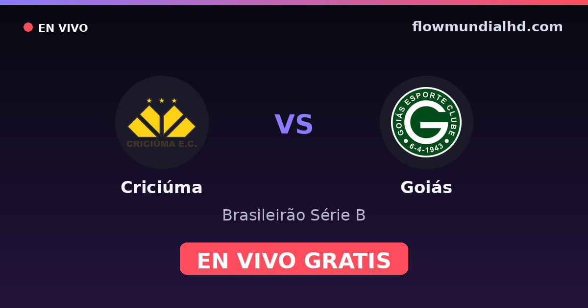 Criciúma vs Goiás — Brasileirão Série B · Bilanz und wo man live und kostenlos zusehen kann auf FlowMundial HD