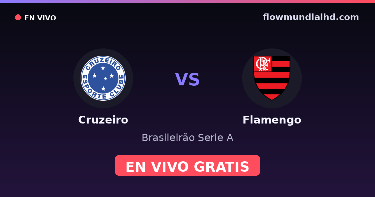 Cruzeiro vs Flamengo — Brasileirão Serie A, Copa do Brasil · head-to-head and where to watch live free on FlowMundial HD