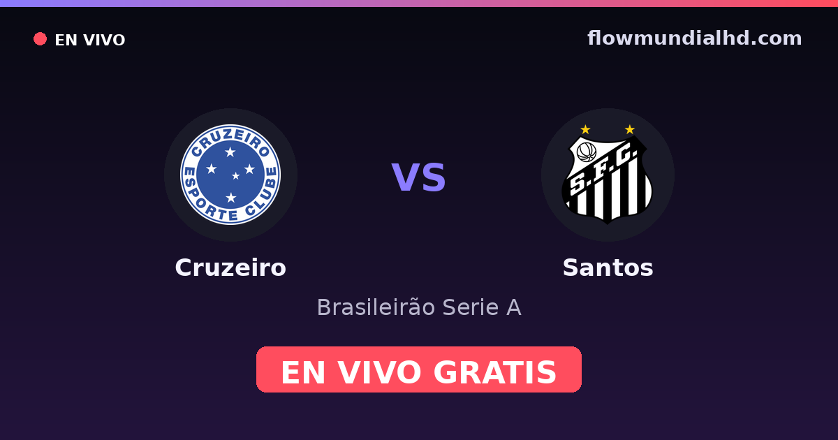 Cruzeiro vs Santos — Brasileirão Serie A, Copa do Brasil · head-to-head and where to watch live free on FlowMundial HD