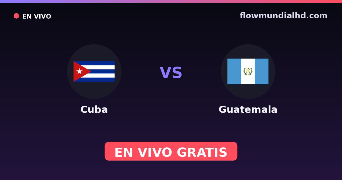 Kuba vs Guatemala — WM-Qualifikation CONCACAF, Internationale Freundschaftsspiele · Bilanz und wo man live und kostenlos zusehen kann auf FlowMundial HD