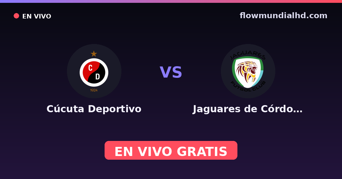 Cúcuta Deportivo vs Jaguares de Córdoba — Categoría Primera B, Primera A · historial y dónde ver en vivo gratis en FlowMundial HD
