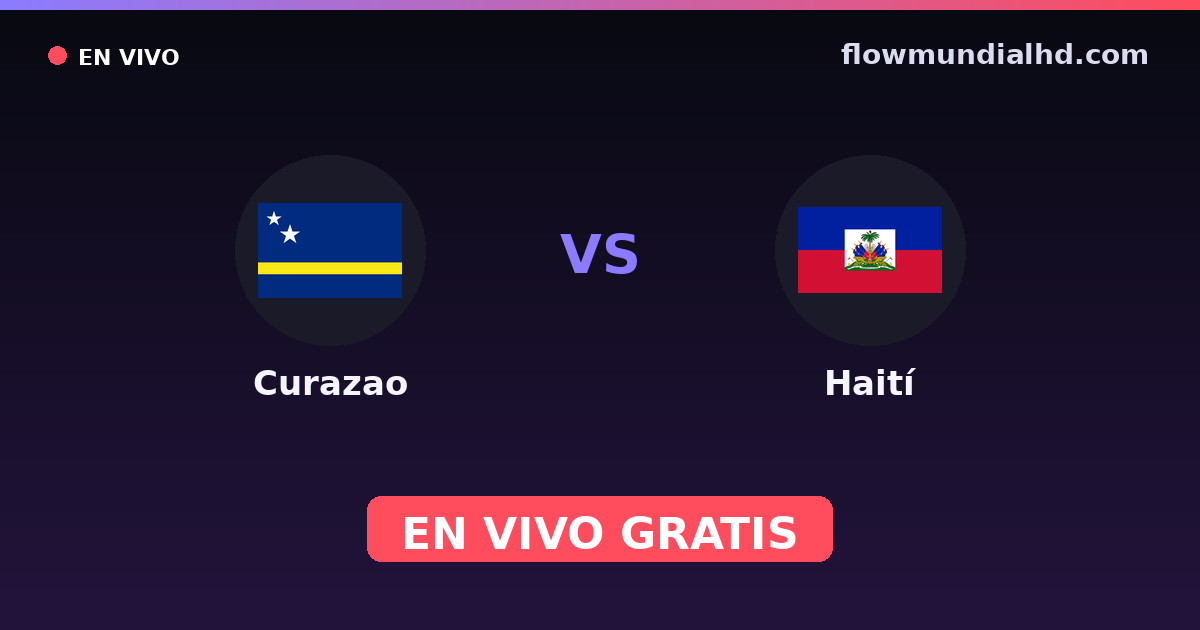 Curaçao vs Haiti — WM-Qualifikation CONCACAF, CONCACAF Nations League · Bilanz und wo man live und kostenlos zusehen kann auf FlowMundial HD