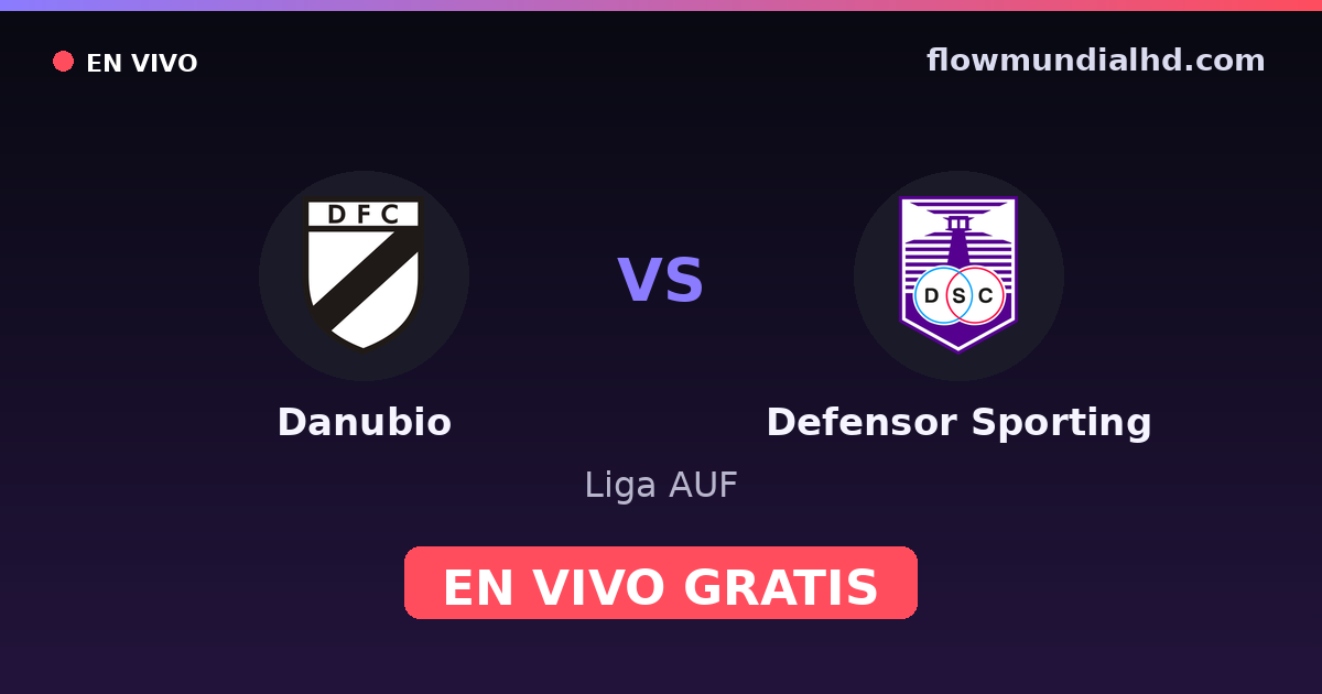 Danubio vs Defensor Sporting — Liga AUF · historial y dónde ver en vivo gratis en FlowMundial HD