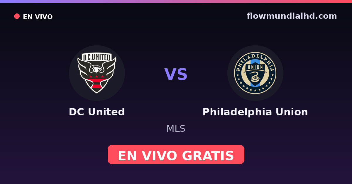 DC United vs Philadelphia Union — MLS · Bilanz und wo man live und kostenlos zusehen kann auf FlowMundial HD