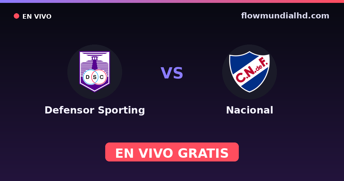 Defensor Sporting vs Nacional — Copa Uruguay, Liga AUF · historial y dónde ver en vivo gratis en FlowMundial HD