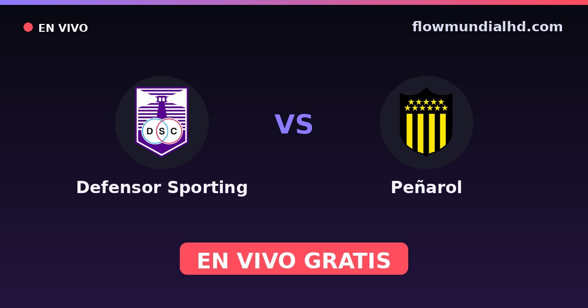 Defensor Sporting vs Peñarol — Copa Uruguay, Liga AUF · historial y dónde ver en vivo gratis en FlowMundial HD