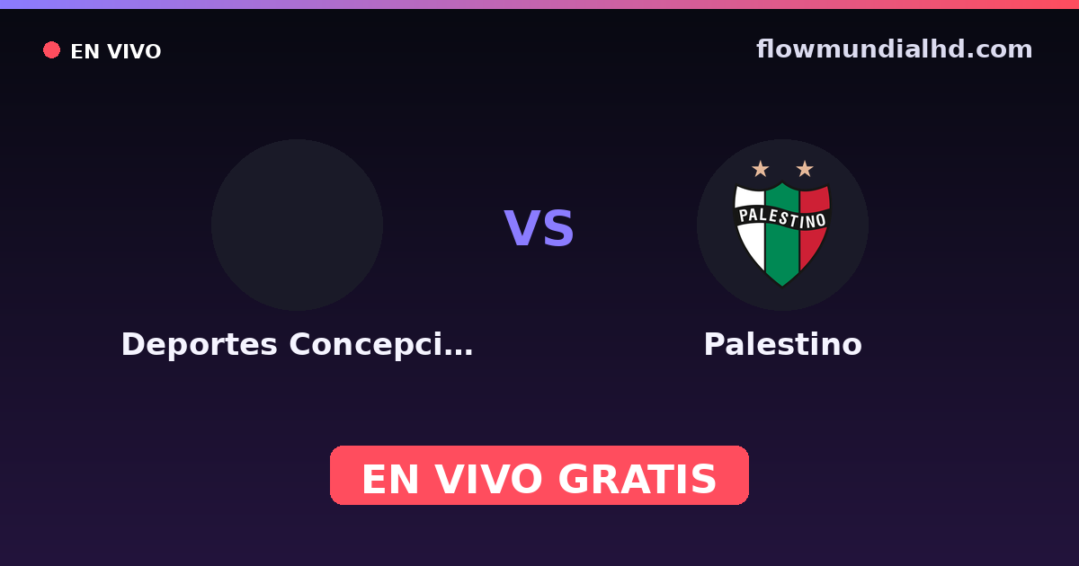 Deportes Concepción vs Palestino — Copa Chile, Liga de Primera · historial y dónde ver en vivo gratis en FlowMundial HD