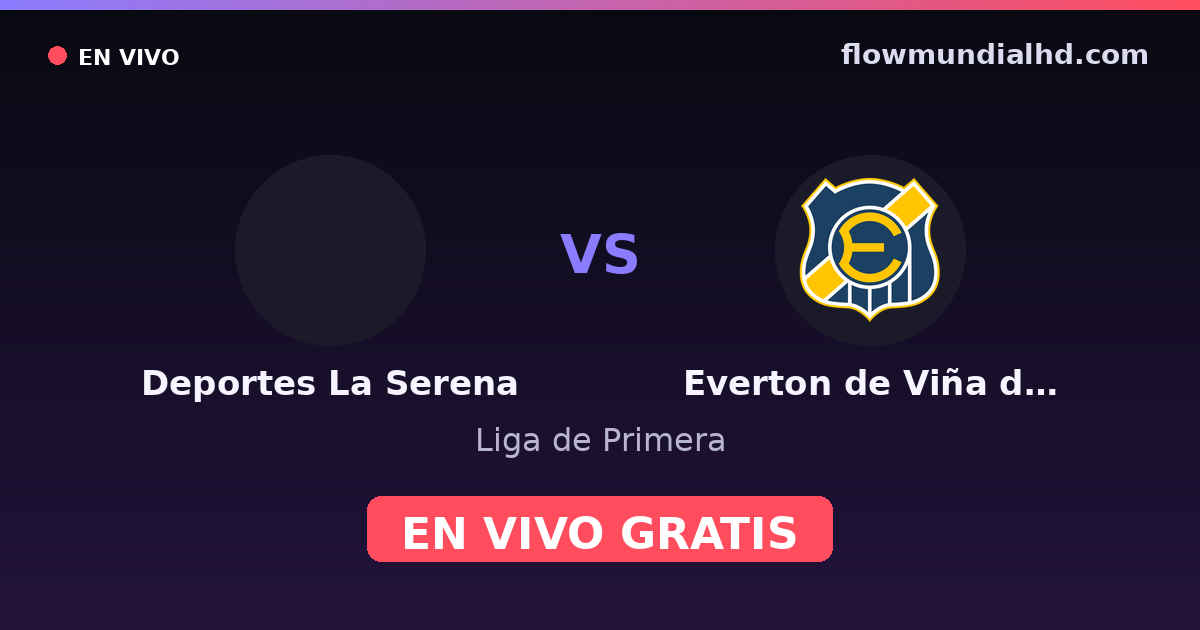 Deportes La Serena vs Everton de Viña del Mar — Liga de Primera · Bilanz und wo man live und kostenlos zusehen kann auf FlowMundial HD