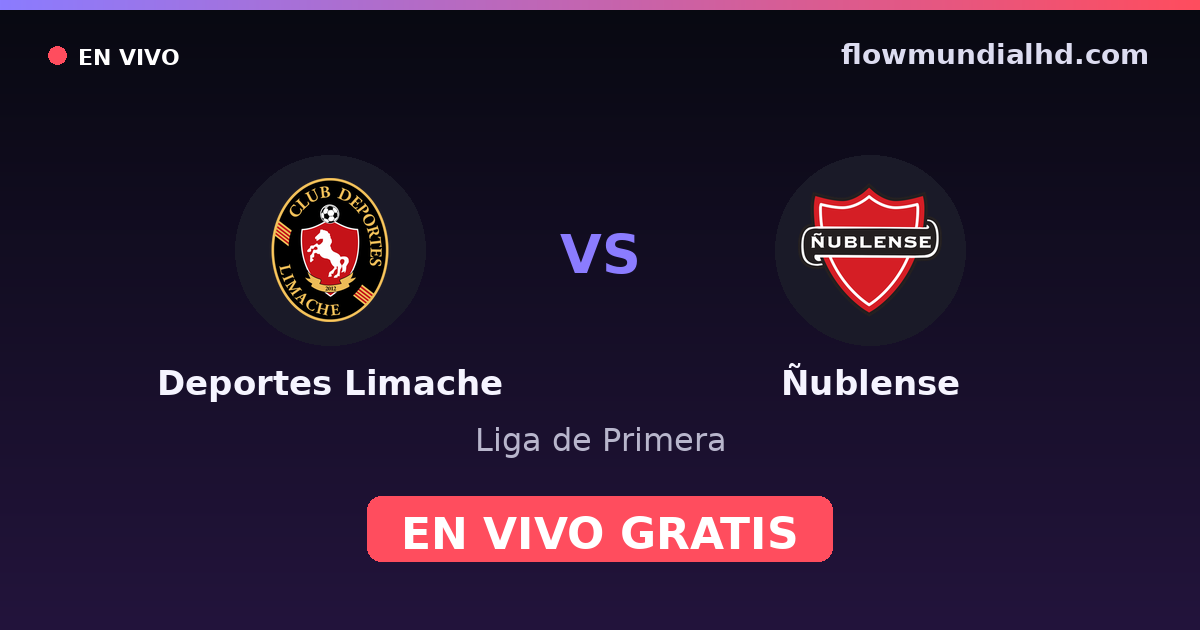 Deportes Limache vs Ñublense — Liga de Primera · historial y dónde ver en vivo gratis en FlowMundial HD