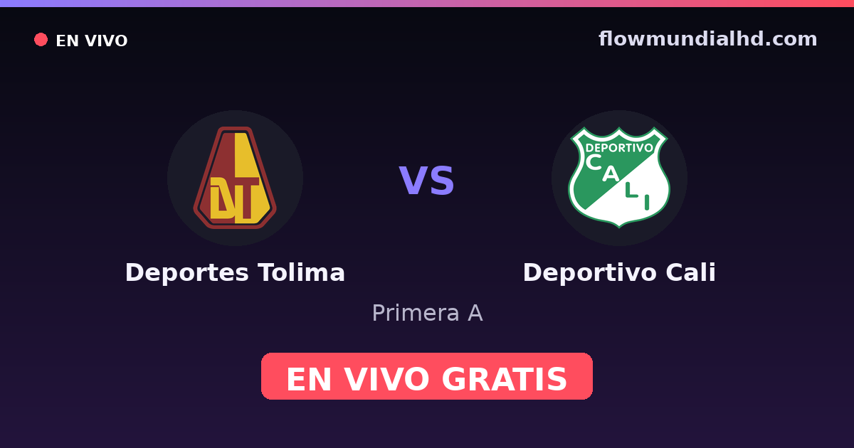 Deportes Tolima vs Deportivo Cali — Primera A · historial y dónde ver en vivo gratis en FlowMundial HD
