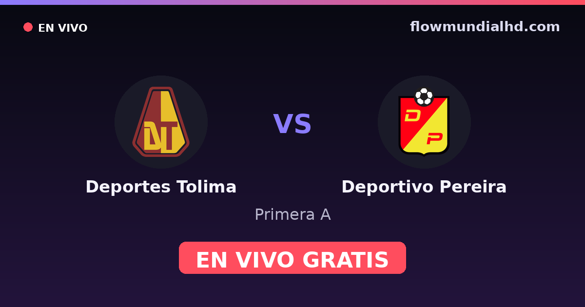 Deportes Tolima vs Deportivo Pereira — Primera A · historial y dónde ver en vivo gratis en FlowMundial HD