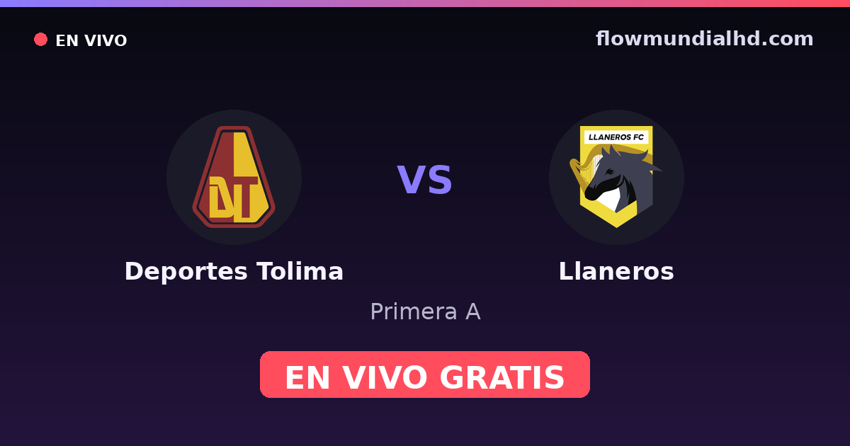 Deportes Tolima vs Llaneros — Primera A · historial y dónde ver en vivo gratis en FlowMundial HD
