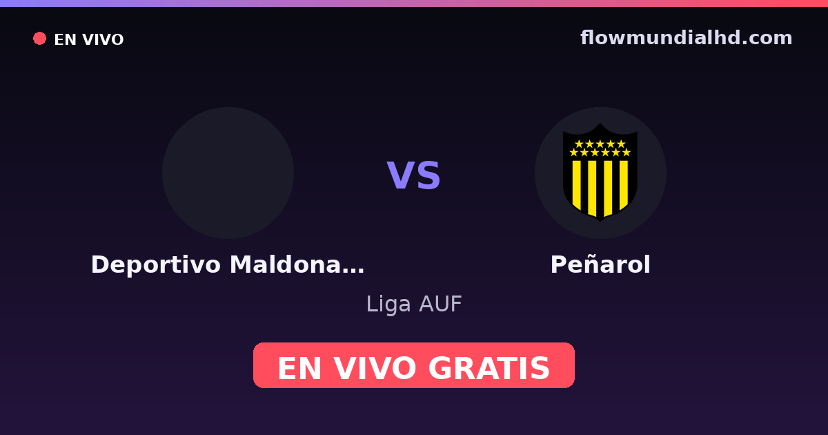 Deportivo Maldonado vs Peñarol — Liga AUF · historial y dónde ver en vivo gratis en FlowMundial HD