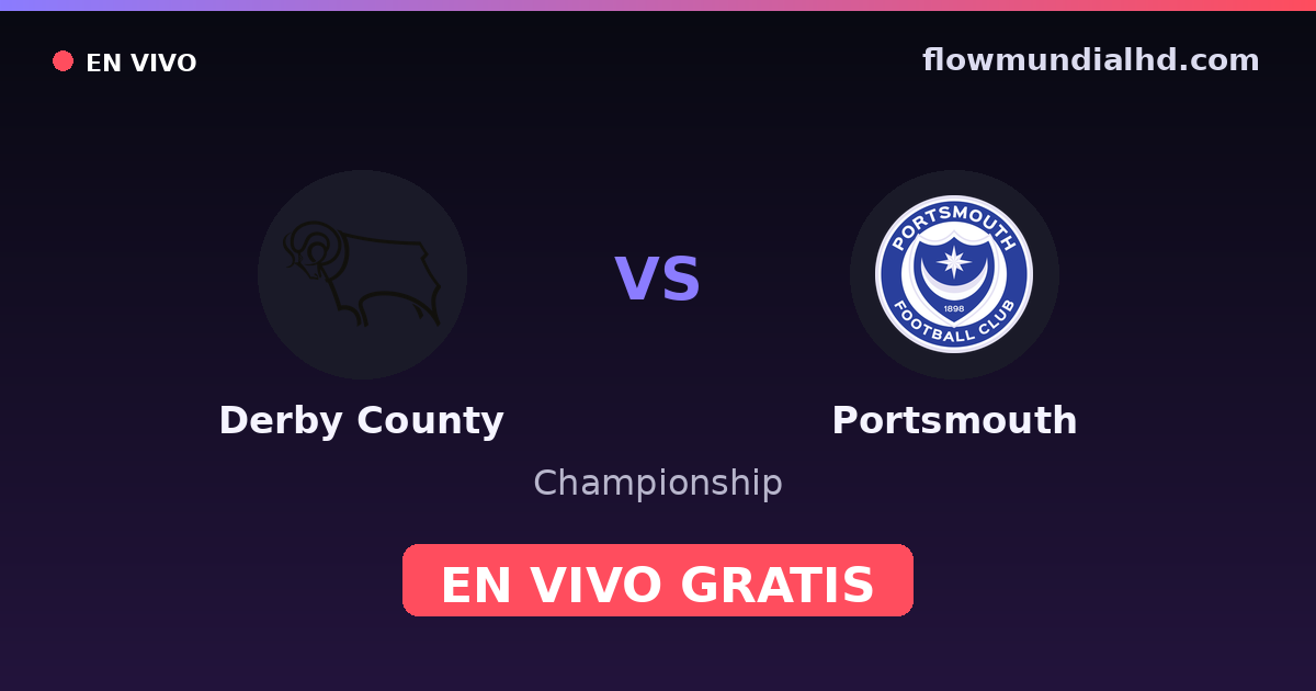 Derby County vs Portsmouth — Championship · historial y dónde ver en vivo gratis en FlowMundial HD