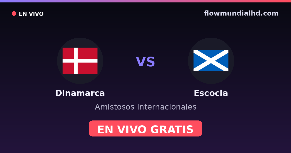 Dänemark vs Schottland — Internationale Freundschaftsspiele, UEFA-Qualifikation · Bilanz und wo man live und kostenlos zusehen kann auf FlowMundial HD