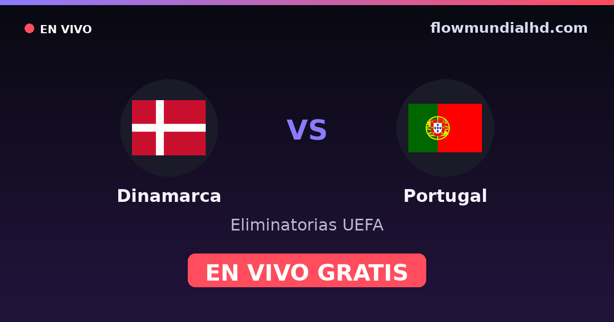 Danemark vs Portugal — Qualifications UEFA, Euro · historique et où regarder en direct gratuitement sur FlowMundial HD