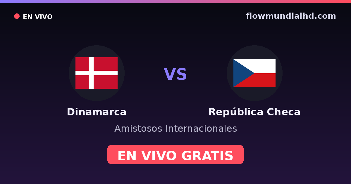 Dänemark vs Tschechien — Internationale Freundschaftsspiele, UEFA-Qualifikation · Bilanz und wo man live und kostenlos zusehen kann auf FlowMundial HD