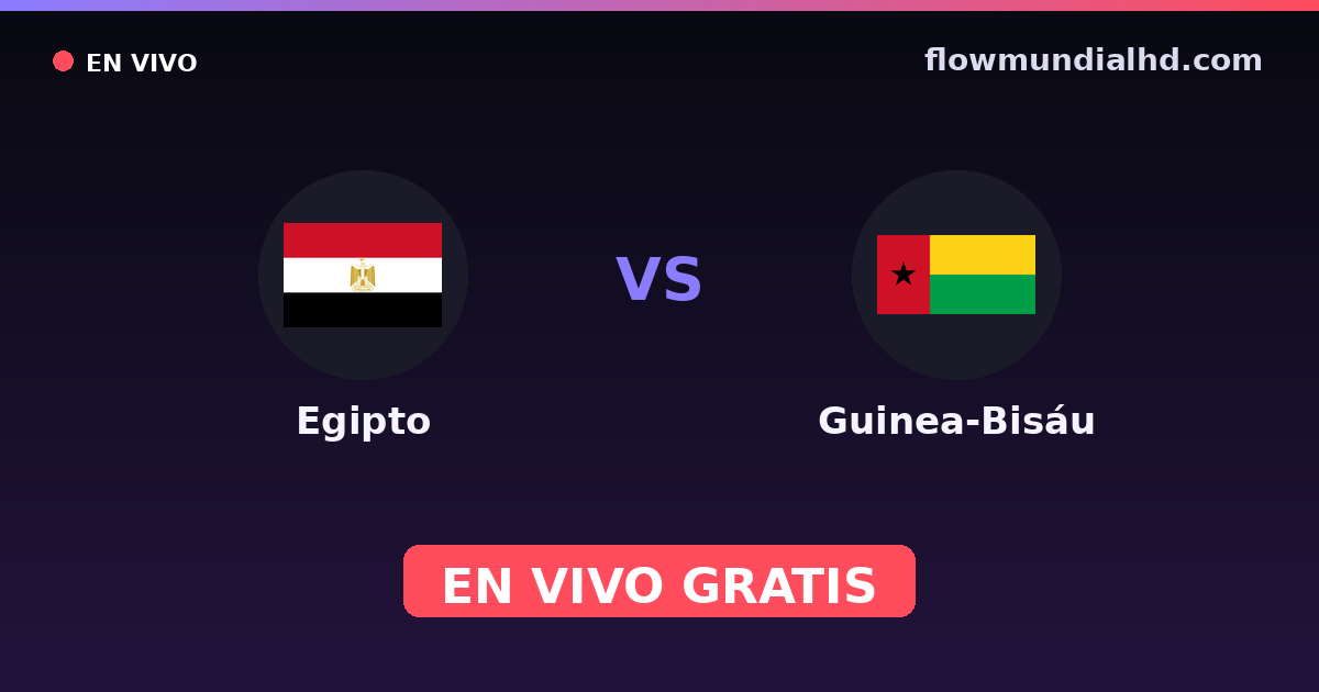 Egito vs Guiné-Bissau — World Cup Qual. CAF , Copa Africana de Nacoes · histórico e onde assistir ao vivo grátis na FlowMundial HD