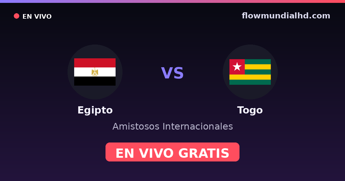 Ägypten vs Togo — Internationale Freundschaftsspiele, Afrika-Cup-Qualifikation · Bilanz und wo man live und kostenlos zusehen kann auf FlowMundial HD